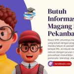 Info Magang Pekanbaru Khusus Siswa SMK Terbatas