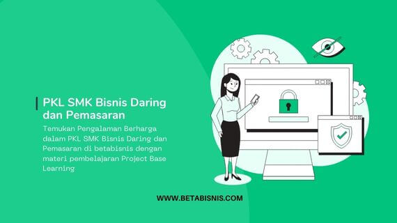 PKL SMK Bisnis Daring dan Pemasaran bisa di betabisnis Pekanbaru