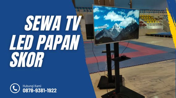 Sewa TV LED Untuk Papan Skor Taekwondo Pekanbaru